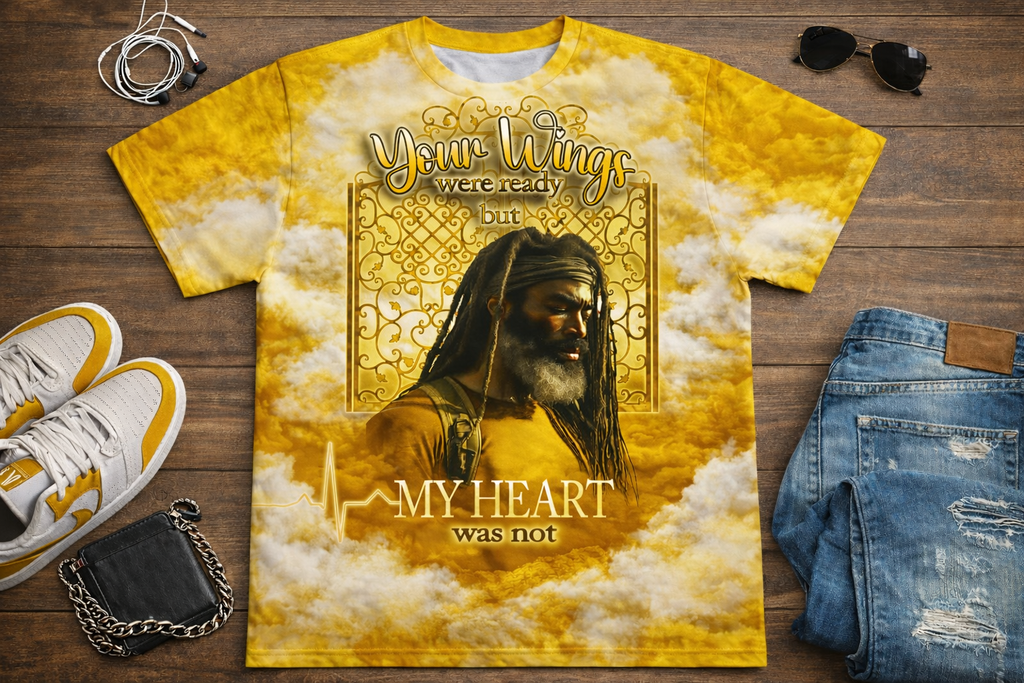 Your Wings Were Ready But My Heart Was Not Memorial Shirt